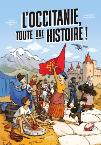 L’Occitanie, Tout Une Histoire